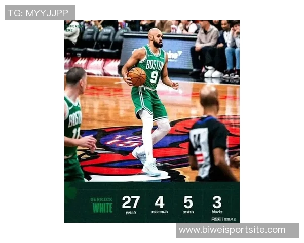 绿军伤病最新动态布朗确认出战普里查德与怀特能否上场仍待观察