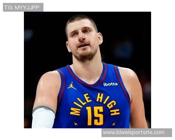 约基奇三节狂砍36分12板8助展现统治力球队再创佳绩